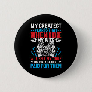Mechanic My Greatest Fear Is Mechanic 6 Cm Round Badge