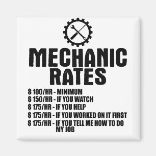 Mechanic Rates $100/hr -Minimum $100/hr -Minimum $ Magnet
