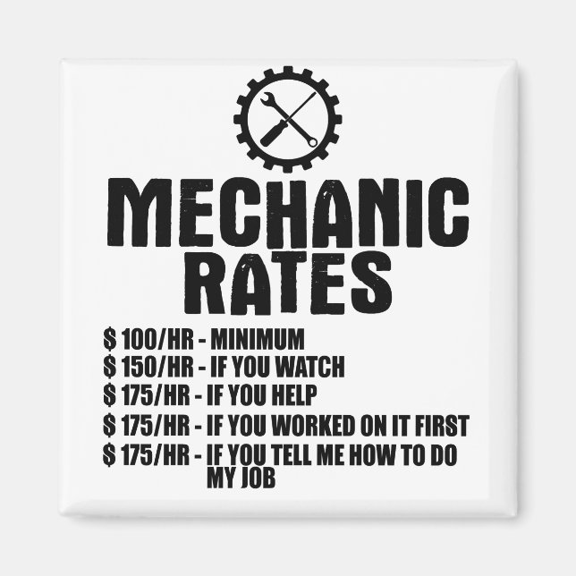 Mechanic Rates $100/hr -Minimum $100/hr -Minimum $ Magnet (Front)