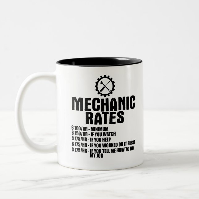 Mechanic Rates $100/hr -Minimum $100/hr -Minimum $ Two-Tone Coffee Mug (Left)