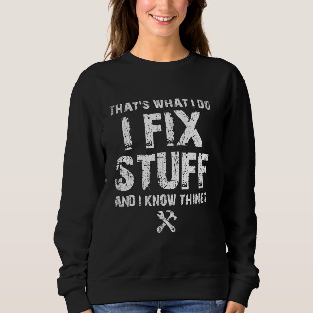 Mechanic Shirts For Men I Fix Stuff Funny Fathers  (Front)