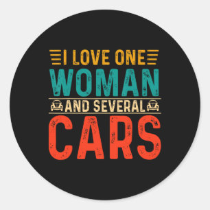 Mechanical Dad I Love One Woman And Several Cars M Classic Round Sticker
