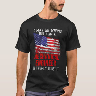 Mechanical Engineer American Flag Funny Usa Patrio T-Shirt
