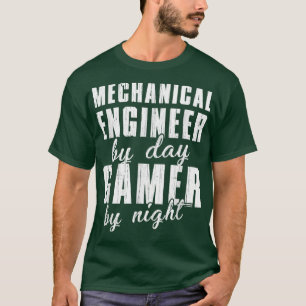 Mechanical Engineer By Day Gamer By Night T-Shirt