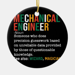 Mechanical Engineer Definition Noun Funny Ceramic Ornament