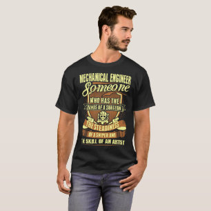 Mechanical Engineer Hands Surgeon Skill Artist Tee