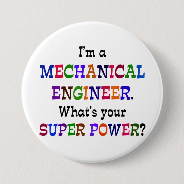 Mechanical Engineer, Super Power 7.5 Cm Round Badge (Front)