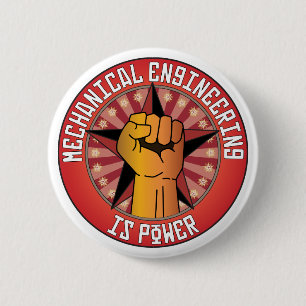 Mechanical Engineering Is Power 6 Cm Round Badge