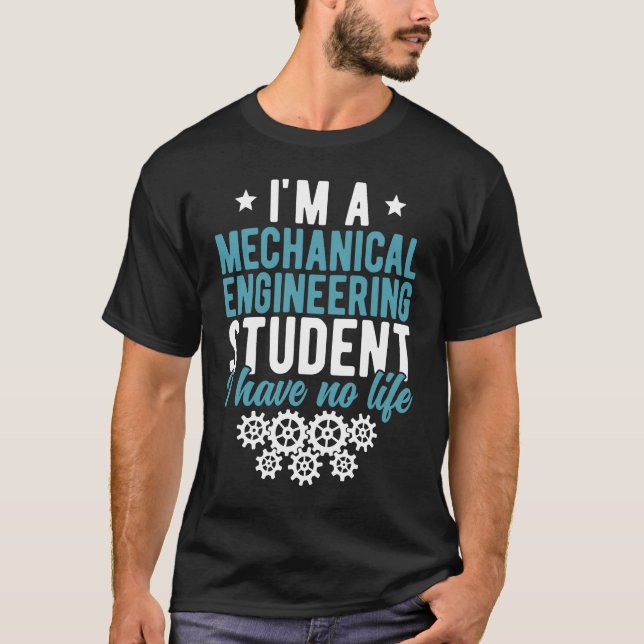Mechanical Engineering Student Future Mechanical E T-Shirt (Front)