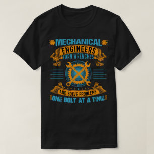 Mechanical Engineers – Problem Solvers  T-Shirt