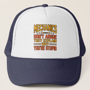 Mechanics Don't Argue Car Auto Mechanic Work Lover Trucker Hat