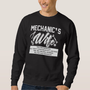 Mechanics Wife Funny Car Mechanic Auto Mechanic Fo Sweatshirt