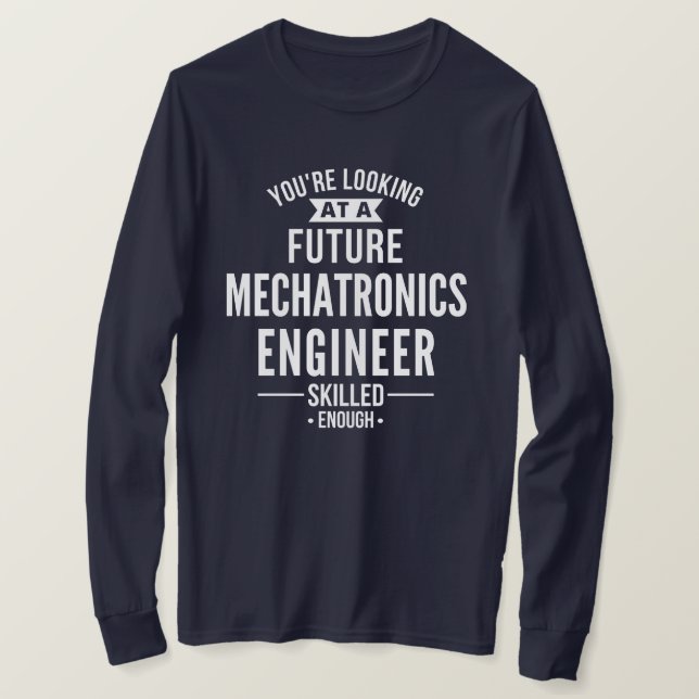 Mechatronics engineer gift T-Shirt (Design Front)