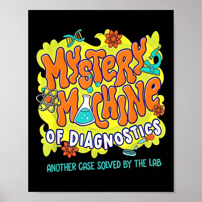 Med Lab Tech Lab Week 2025 Mystery Machine Of Diag Poster (Front)