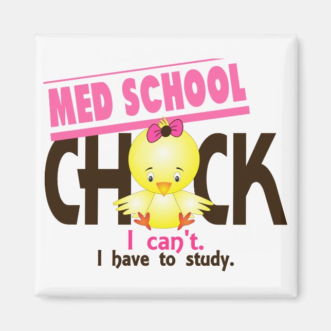 Med School Chick 1 Magnet (Front)