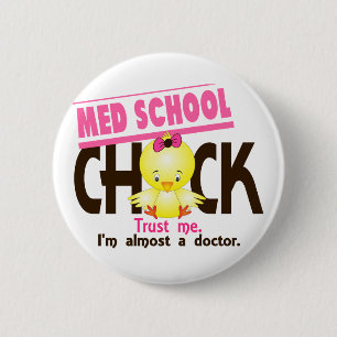 Med School Chick 3 6 Cm Round Badge