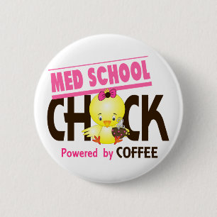 Med School Chick 4 6 Cm Round Badge
