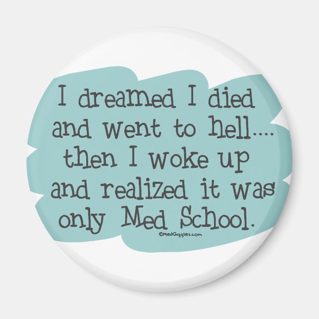 Med School or Hell? Magnet (Front)