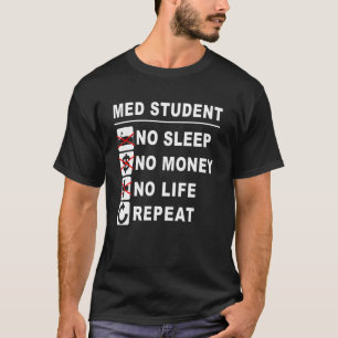 Med School Trust Me Im Almost A Doctor Medical St T-Shirt