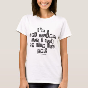 Med Student Ransom Note T-Shirt