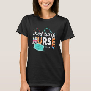 Med Surg Nurse Cute Nurses Week 2022 Appreciation  T-Shirt