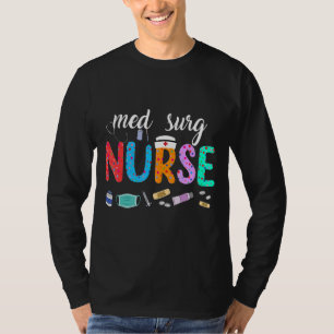 Med Surg Nurse Cute Nurses Week 2022 Appreciation T-Shirt