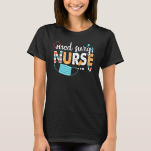 Med Surg Nurse Cute Nurses Week 2022 Appreciation T-Shirt