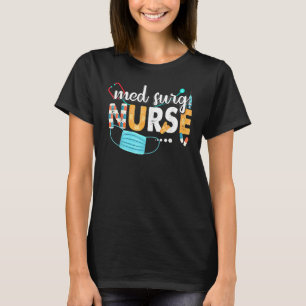 Med Surg Nurse Cute Nurses Week 2022 Appreciation T-Shirt
