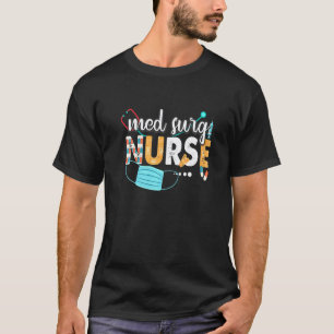Med Surg Nurse Cute Nurses Week 2022 Appreciation T-Shirt