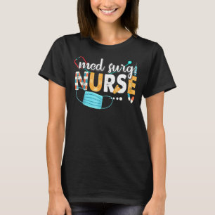 Med Surg Nurse Cute Nurses Week 2022 T-Shirt