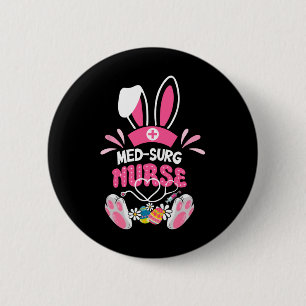 Med Surg Nurse Easter Bunny Medical Surgical Easte 6 Cm Round Badge