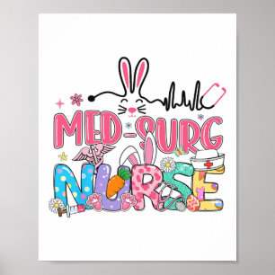 Med Surg Nurse Easter Bunny Medical Surgical Easte Poster