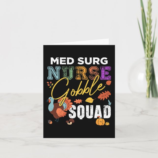 Med Surg Nurse Gobble Squad Thanksgiving Fall  Card (Front)