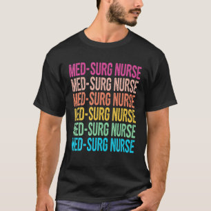Med-Surg Nurse Retro Rainbow Medical-Surgical Nurs T-Shirt