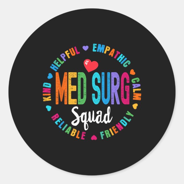 Med Surg Squad Nurse Team Registered Nursing  Classic Round Sticker (Front)