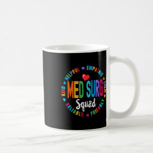 Med Surg Squad Nurse Team Registered Nursing Coffee Mug