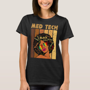 Med Tech Afro African Women Black History Month T-Shirt