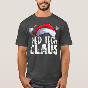 Med Tech Santa Claus Christmas Funny Matching Cost T-Shirt