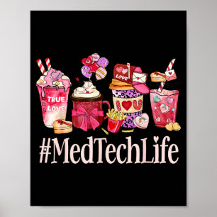 Med Tech Women Coffee Lovers Funny Valentine's Day Poster