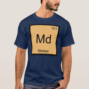 Medea Name Chemistry Element Periodic Table T-Shirt