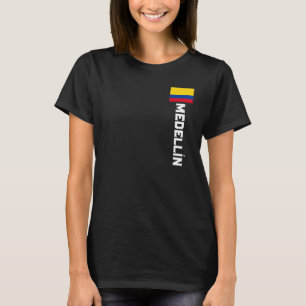 Medellín Colombia For Colombian Men, Women, Kids T-Shirt