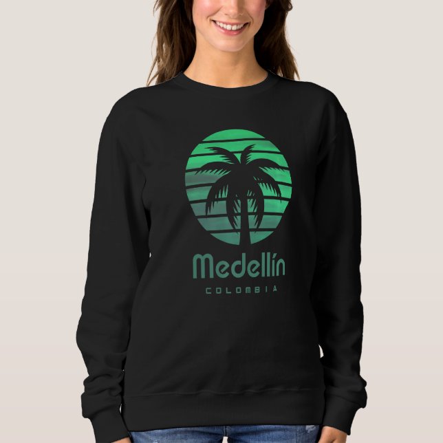Medellín Colombia Sweatshirt (Front)
