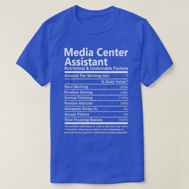 Media Centre Assistant Nutritional And Undeniable  T-Shirt (Design Front)