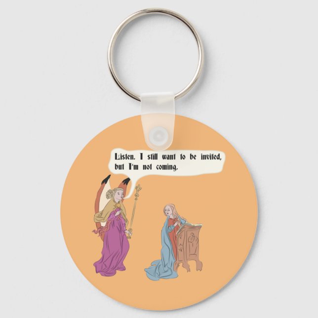 Mediaeval art memes - I want to be invited Key Ring (Front)