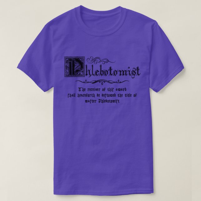 Mediaeval Master Phlebotomist T-Shirt (Design Front)