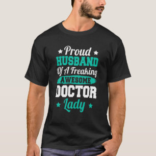 Medic Doc Nurse Nursing Doctor Husband T-Shirt