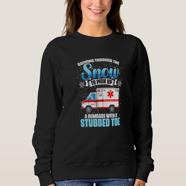 Medic Emergency Medical Technician Ambulance EMT P Sweatshirt (Front)