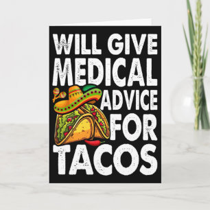 Medical Advice For Tacos Mexican Cinco De Mayo Doc Card