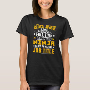 Medical Advisor Job Title   Medical Consultant T-Shirt