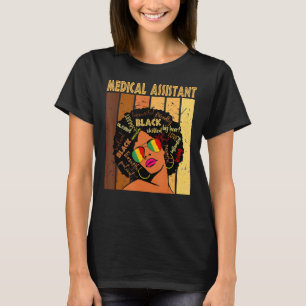 Medical Assistant Afro African American Black Hist T-Shirt